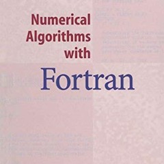 download KINDLE 📙 Numerical Algorithms with Fortran by  Gisela Engeln-Müllges,Frank