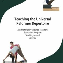 [Full_Book] Teaching the Pilates Universal Reformer Repertoire (Peak Performance Pilates Educat