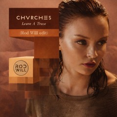 Leave A Trace (Rod Will Edit) [FREE DOWNLOAD]