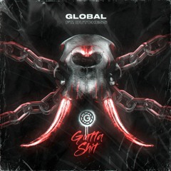 Gl0bal Ft. Dutchess - Gutta Shit