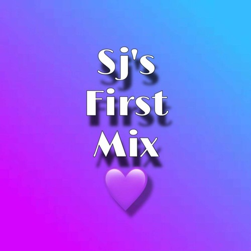 Sj's 1st mix Jan 21