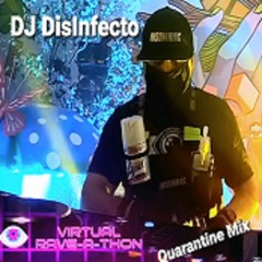 DJ DisInfecto - Quarantine Mix
