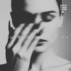 Edson Pride & Edeon - Ashamed (Radio Mix)