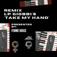 Take My Hand - LP Giobbi (Gaïlǝ Remix)