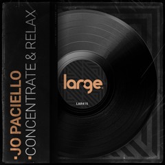 Jo Paciello | Concentrate And Relax