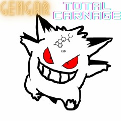 Gengar - Total Carnage