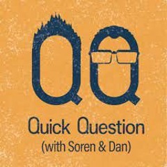 Quick Question With Soren and Daniel Theme Song
