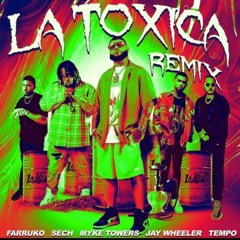 Farruko, Sech, Myke Towers, Jay Wheeler & Tempo - La Toxica (Drift Bosss  Club Mix 2020)