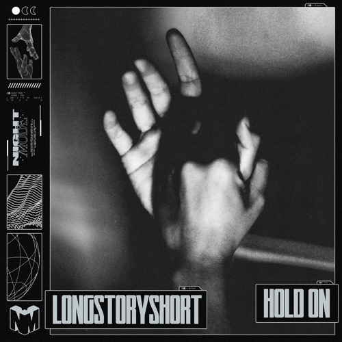 Longstoryshort - Hold On