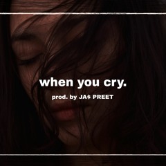 When You Cry