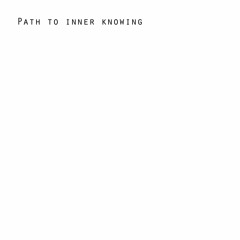Luminous | Album 'PATH TO INNER KNOWING'