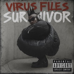 Virus Files - Survivor (Video in Description)