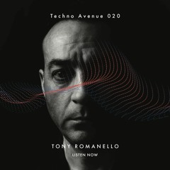 Techno Avenue Music Show - TA#020 // TONY ROMANELLO studio mix from MTL, CA