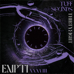 Tuff Tapes 38 // EMPTI
