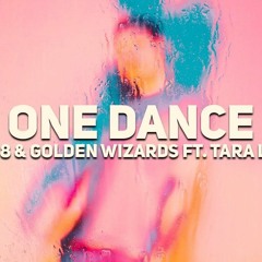 Level 8 & Golden Wizards - One Dance (ft. Tara Louise)