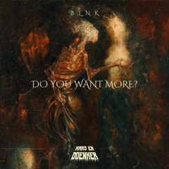 BLNK - DO YOU WANT MORE?