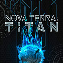 free KINDLE 📧 Nova Terra: Titan: A LitRPG/GameLit Adventure (The Titan Series Book 1