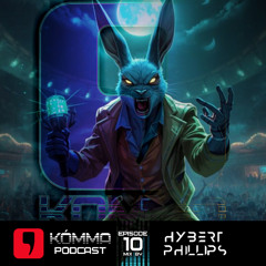 Kо́mma Podcast Ep 10 Mix By Hybert Phillips