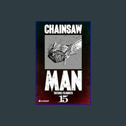 Stream *DOWNLOAD$$ 🌟 Chainsaw Man 15 - EDITION SPECIALE Paperback –  January 17, 2024 [KINDLE EBOOK EP by Senarathn