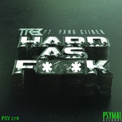 Hard As FUCK (feat. Yxng Ciiber)(Original Mix)