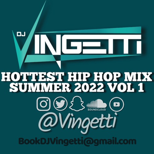 HOTTEST HIP HOP MIX SUMMER 2022 VOL 1 - @Vingetti