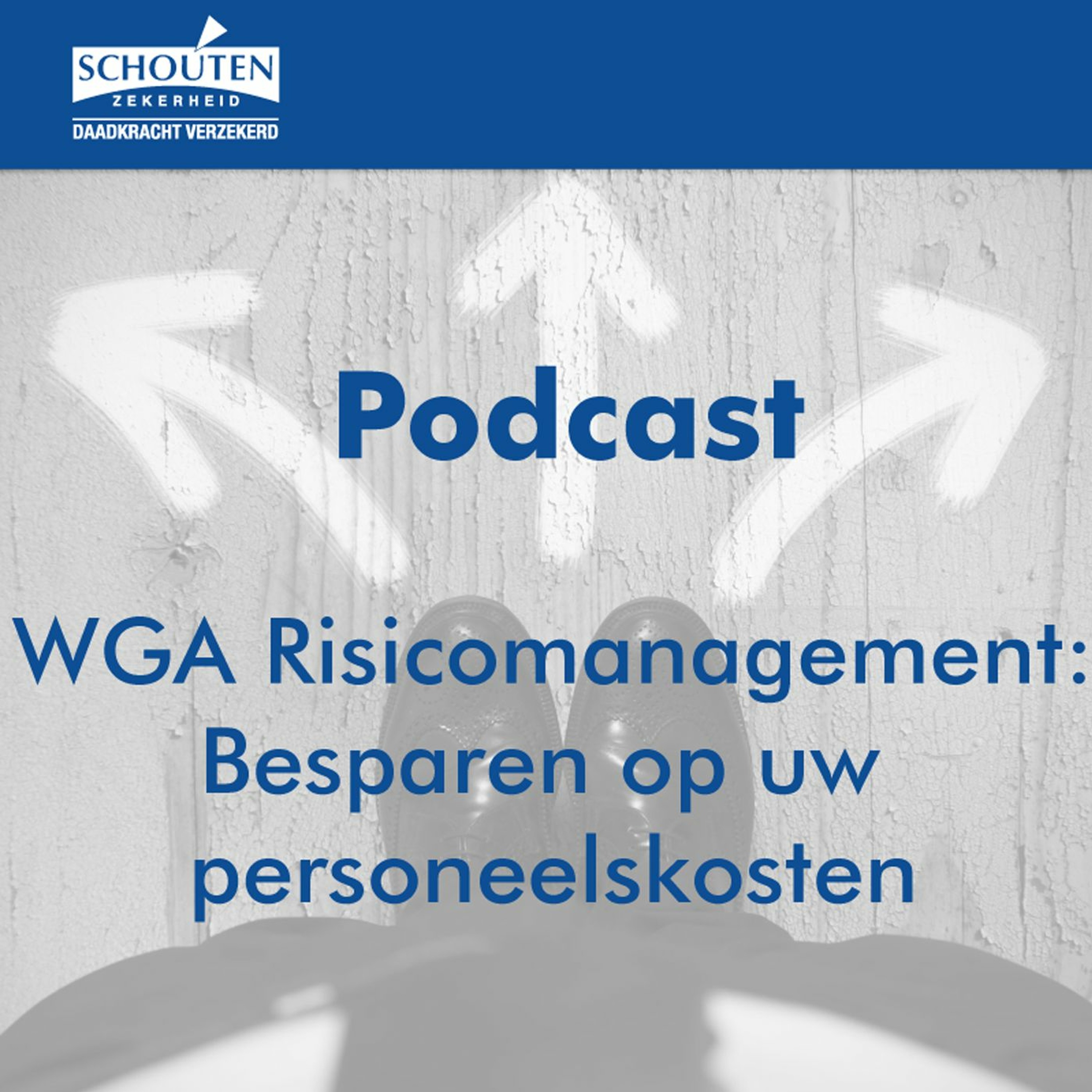 Schouten Zekerheid Podcasts