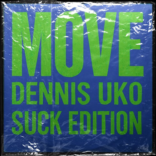 Adam Port  - Move (Dennis Uko Private Suck Edition)
