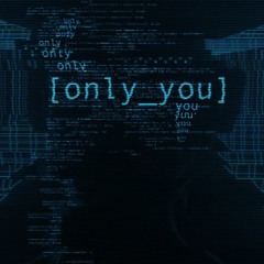 [only_you]