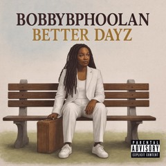 Better Dayz (Prod. RaimosS MaximouS)