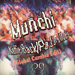 Munchi - Pa Lo Under (Global Cumbia Edit)