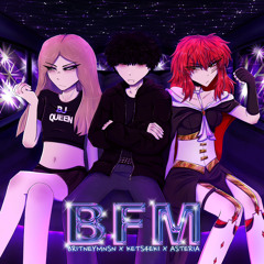 BFM (feat. Britney Manson & asteria)