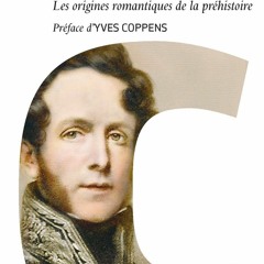 PDF/READ  Boucher de Perthes: Les origines romantiques de la pr?histoire (Alpha)