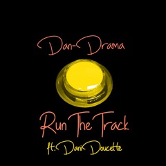 Run The Track ft. Dani Doucette