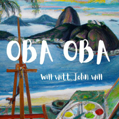 WILL WITT, JOHN WILL - OBA OBA  (Mas que nada remix) FREE DOWNLOAD