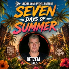Seven Days Of Summer Day 5 - Detzem
