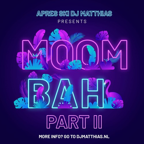 Moombah Part II (Moombahtonmix 2021)