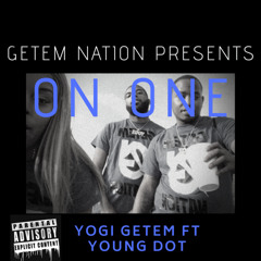 ON ONE (feat. Yogi Getem)