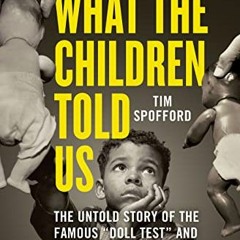 [GET] PDF EBOOK EPUB KINDLE What the Children Told Us: The Untold Story of the Famous