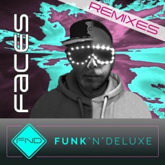 FunkNDeluxe - Faces - [CodeTen  Remix]