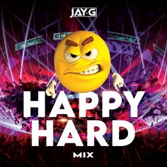 Jay G Happy Hard Mix