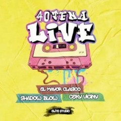 El Mayor Clasico Ft Shadow Blow, Ceky Viciny - 40tena Live -Playero Intro.Outro 105 Bpm- CHiLiMusic