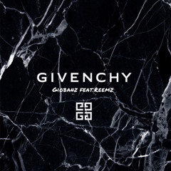 Givenchy (feat.Reemz)