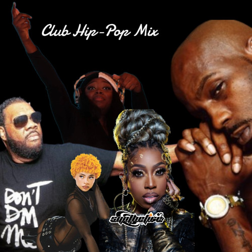 Club Hip pop set with a little razzle dazzle
