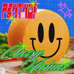 Cheesy Michael (Donk & Makina Edit)
