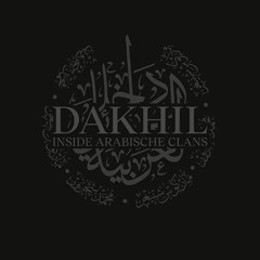 DAKHIL inside arabische Clans - Hörprobe