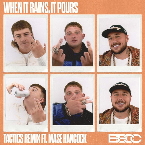 When It Rains, It Pours (TACTICS Remix) [feat. Mase Hancock]