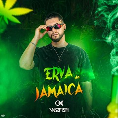 ERVA DA JAMAICA (WarFish Remix)