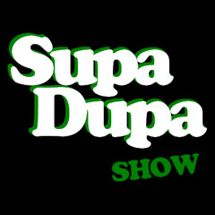 DJ MR SUPA - SupaDupa Show #22
