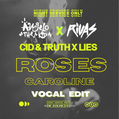 Outkast x CID, Truth & Lies - Roses (Angelo The Kid & Rivas 'Caroline' Vocal Edit)