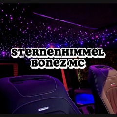 Sternenhimmel Bonez mc